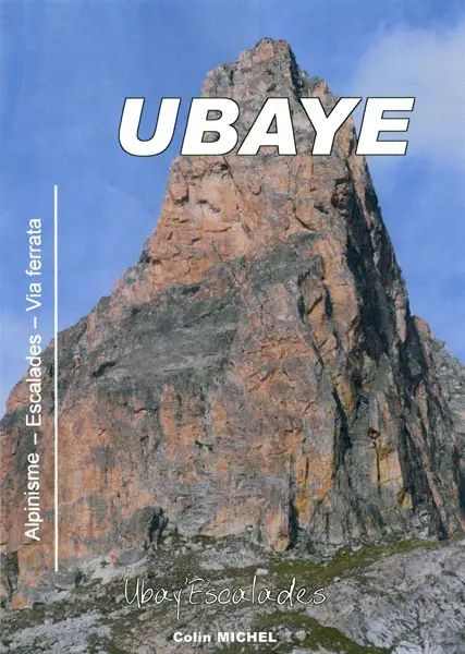 topo Ubaye Alpinisme - Escalades - Via Ferrata de Colin MICHEL