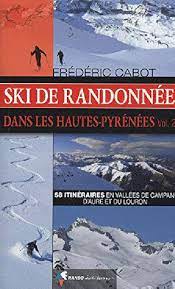 Ski de randonnée dans les Hautes Pyrénées vol 2 par Frédéric Cabotown