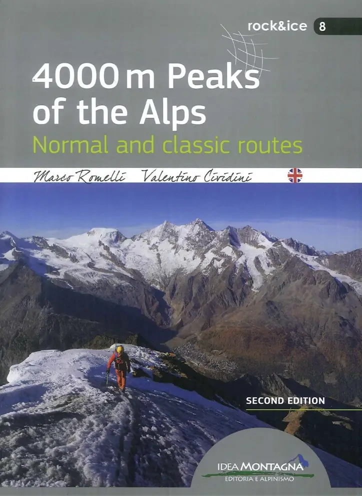 4000 m peaks of the alpes de Marco Romelli et Valentino Ciridini, Editions Idea Montagna