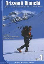 Topo ski de randonnée Orizonti Bianchi  itinerari scelti di sci alpinismo in valle d Aosta