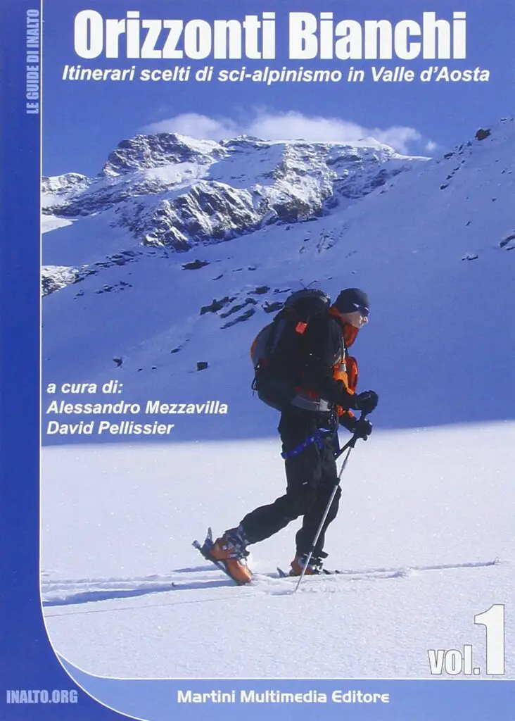 Topo  Orizonti Bianchi  itinerari scelti di sci alpinismo in valle d'Aosta d'Alessandro Mezzavilla et David Pellissier