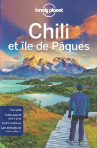 Trek au Chili Guide de voyage Lonely Planet Chili