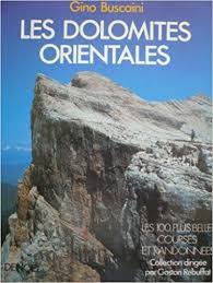 Les Dolomites orientales - Les 100 plus belles courses et randonnées Les Dolomites orientales - Les 100 plus belles courses et randonnées