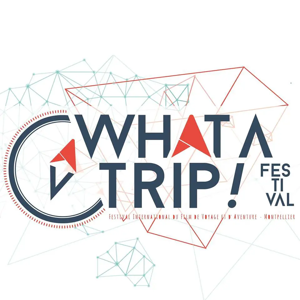 WHAT A TRIP Festival de voyage à Montpellier