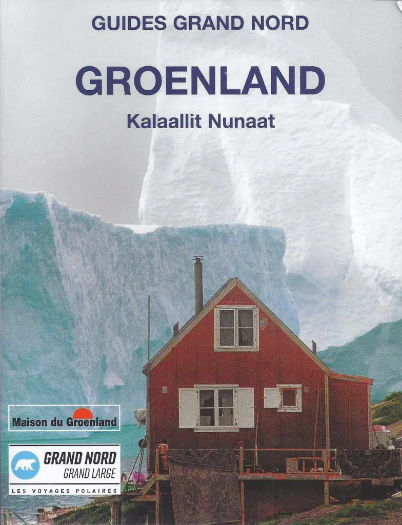 Guide du Groenland, édition Grand Nord Grand Large