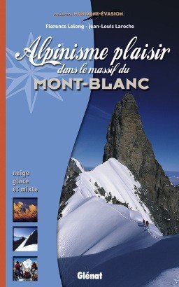 Alpinisme plaisir dans le Massif du Mont-blanc