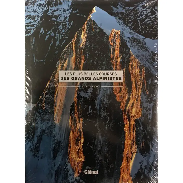 Les plus courses des grands alpinistes édition GLENAT Les plus courses des grands alpinistes édition GLENAT