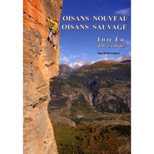 Topoguide Oisans nouveau, Oisans sauvage Livre EST de Jean Michel Cambon