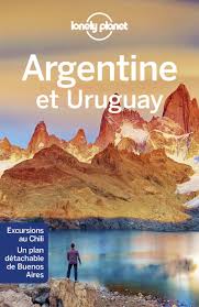 Le guide voyage Lonely Planet sur l'argentine