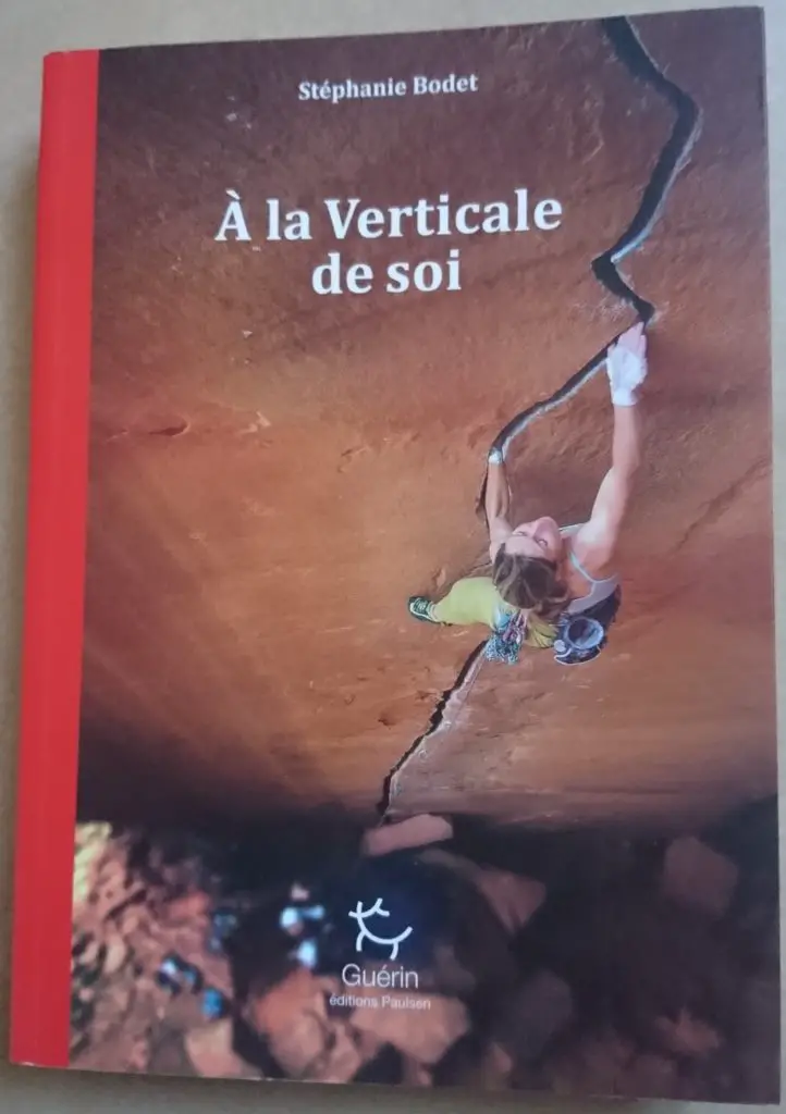 A la verticale de soi Livre escalade de Stephanie Bodet aux éditions Guérin Paulsen