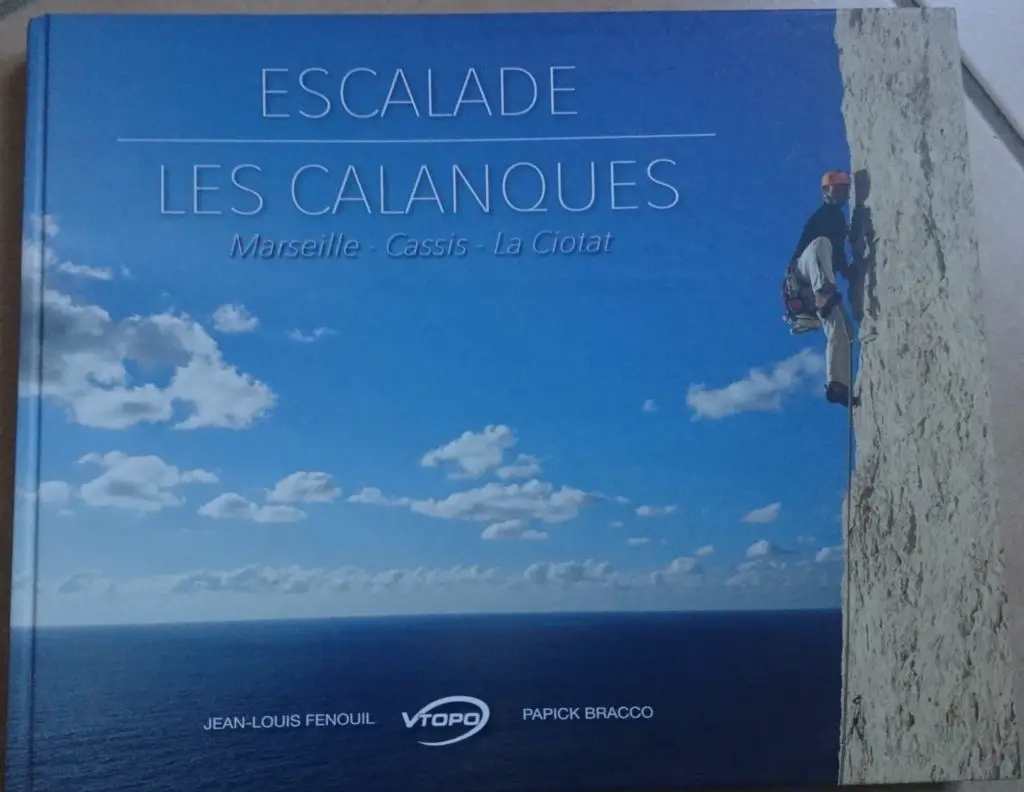 Escalade, les calanques par Jean-Louis Fenouil et Patrick Bracco