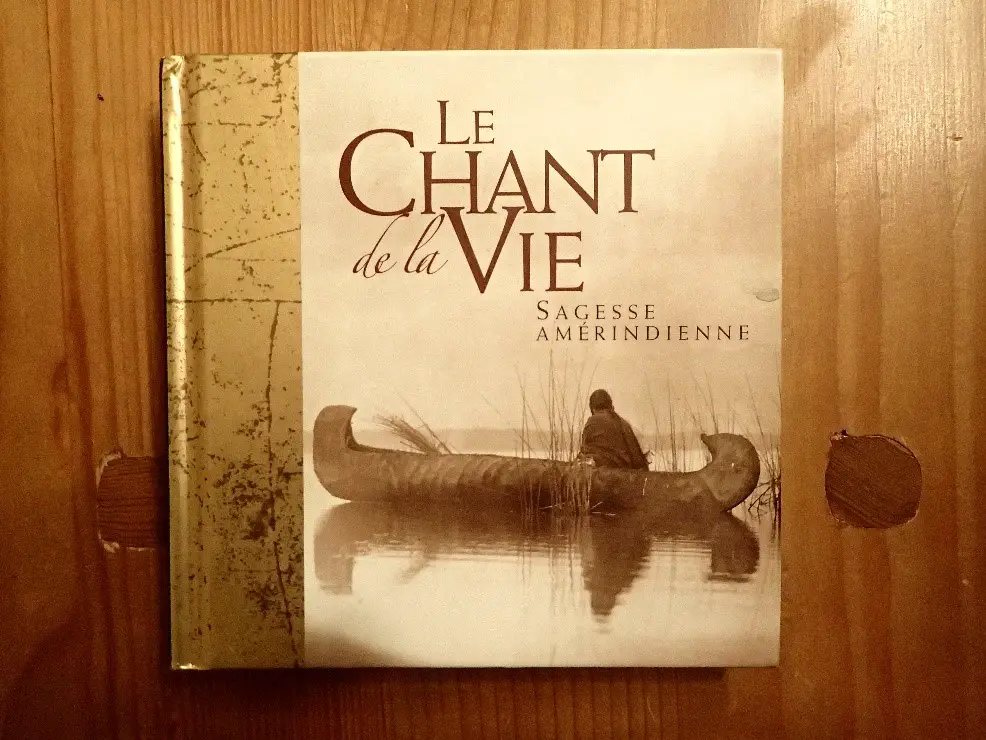 Le chant de la vie livre inspirant en provenance de la culture amérindienne