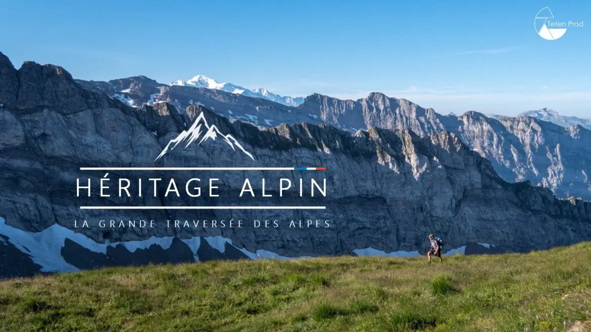 Héritage Alpin la Grande Traversée des Alpes à Pied en 25 jours