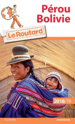 guide du routard pour visiter la Bolivie