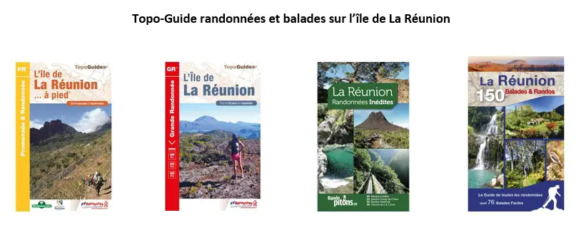 Topo-Guide randonnées et balades sur l’île de La Réunion