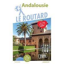 Guide du routard Andalousie 2019