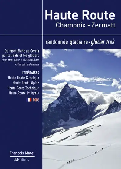 TOPO de Didier Lavigne et François Damilano sur la Haute Route de Chamonix Zermatt