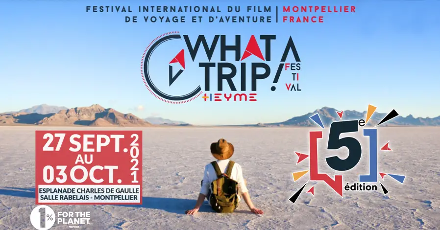 What A Trip Festival de film de voyage et d'aventure 2021
