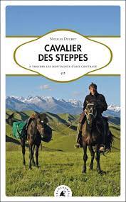 Cavalier des steppes de Nicolas Ducret