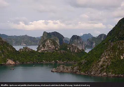 #Écailles - Après une nuit paisible à bord du bateau, réveil sous le soleil dans la Baie d'Ha Long - Vendredi 26 avril 2013